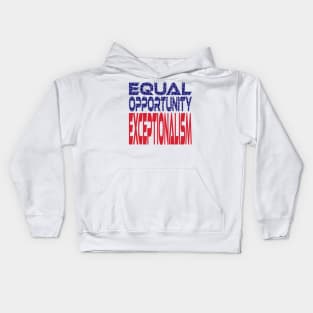 #OurPatriotism: Equal Opportunity Exceptionalism by Onjena Yo Kids Hoodie